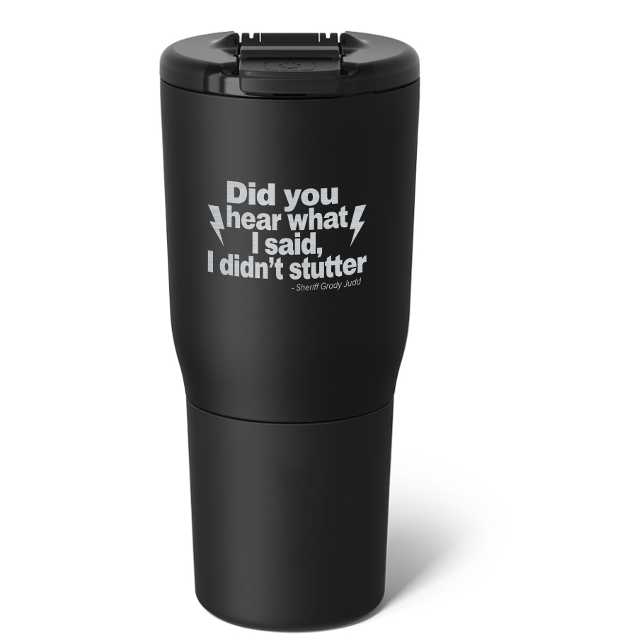 Did You Hear What I Said - 25 Oz. BrüMate NAV