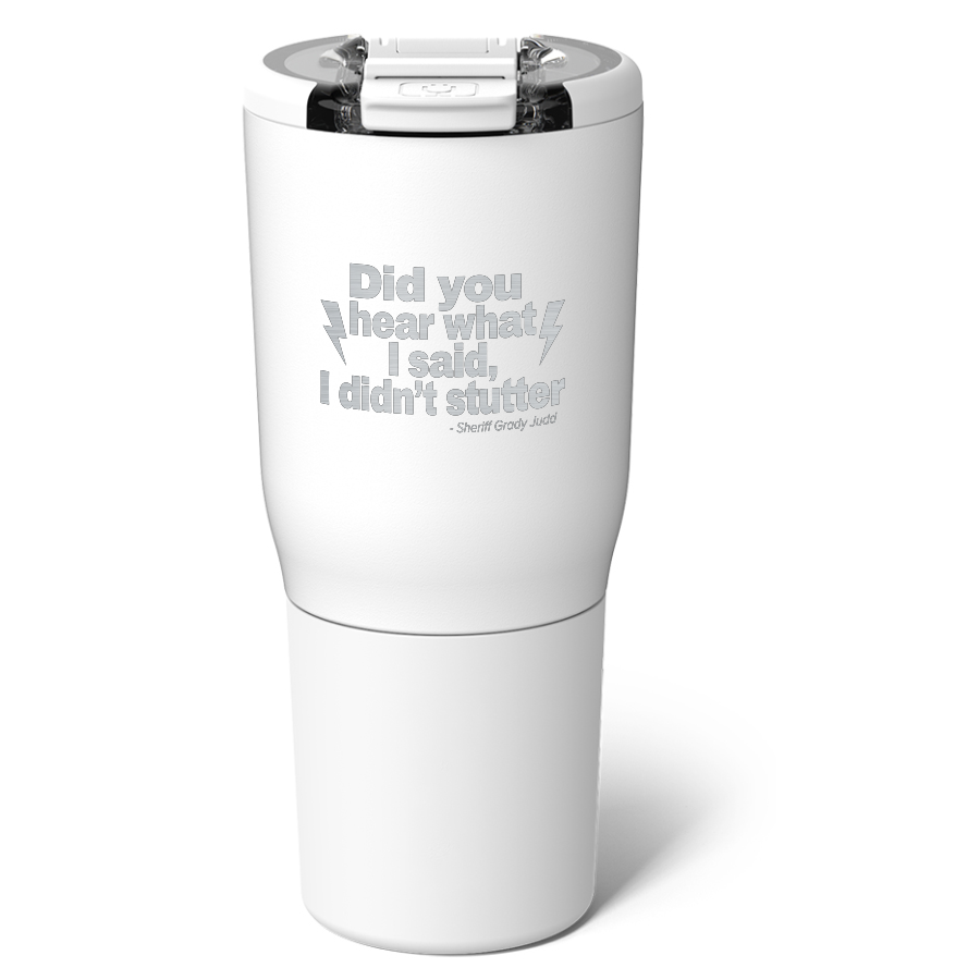 Did You Hear What I Said - 25 Oz. BrüMate NAV