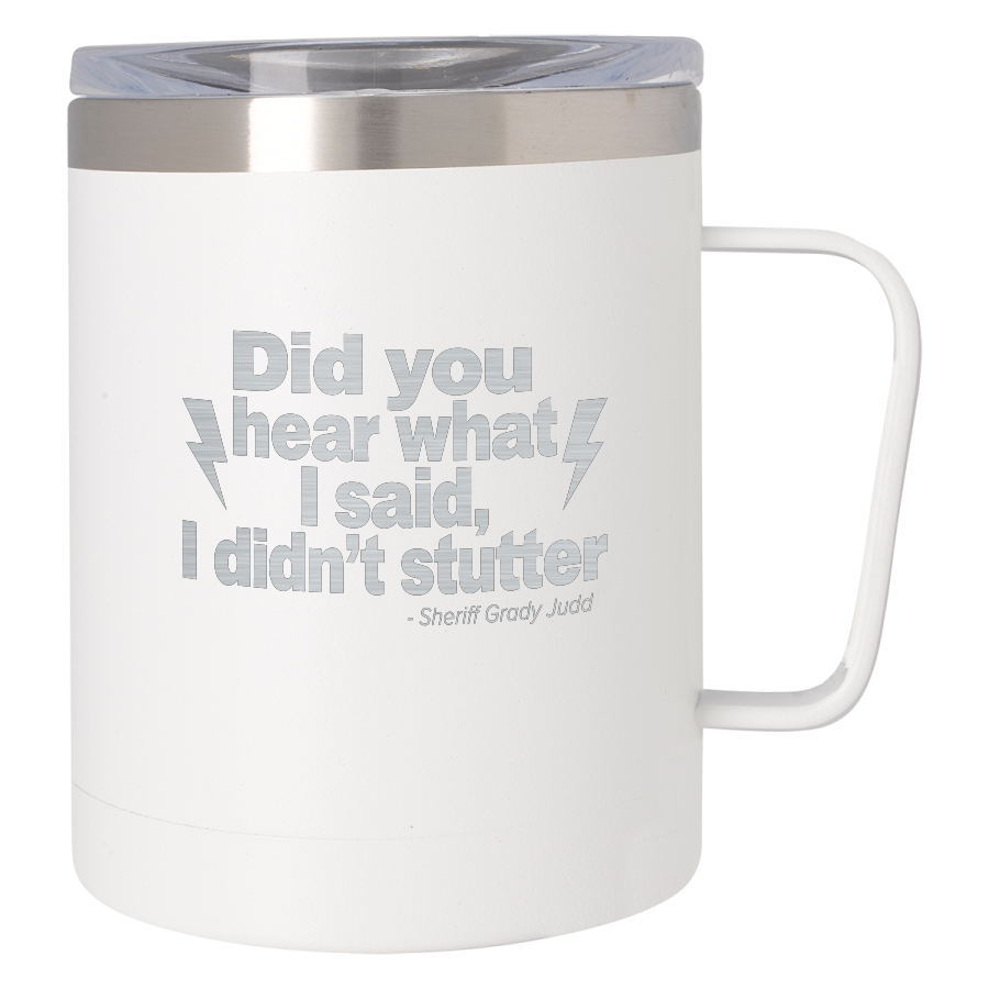 Did You Hear What I Said - 12 Oz. Concord Mug