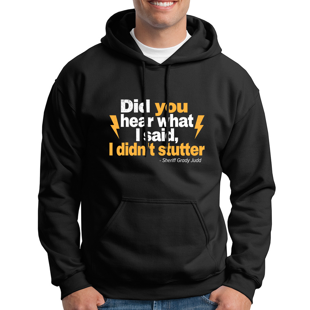 Did You Hear What I Said - Hoodie