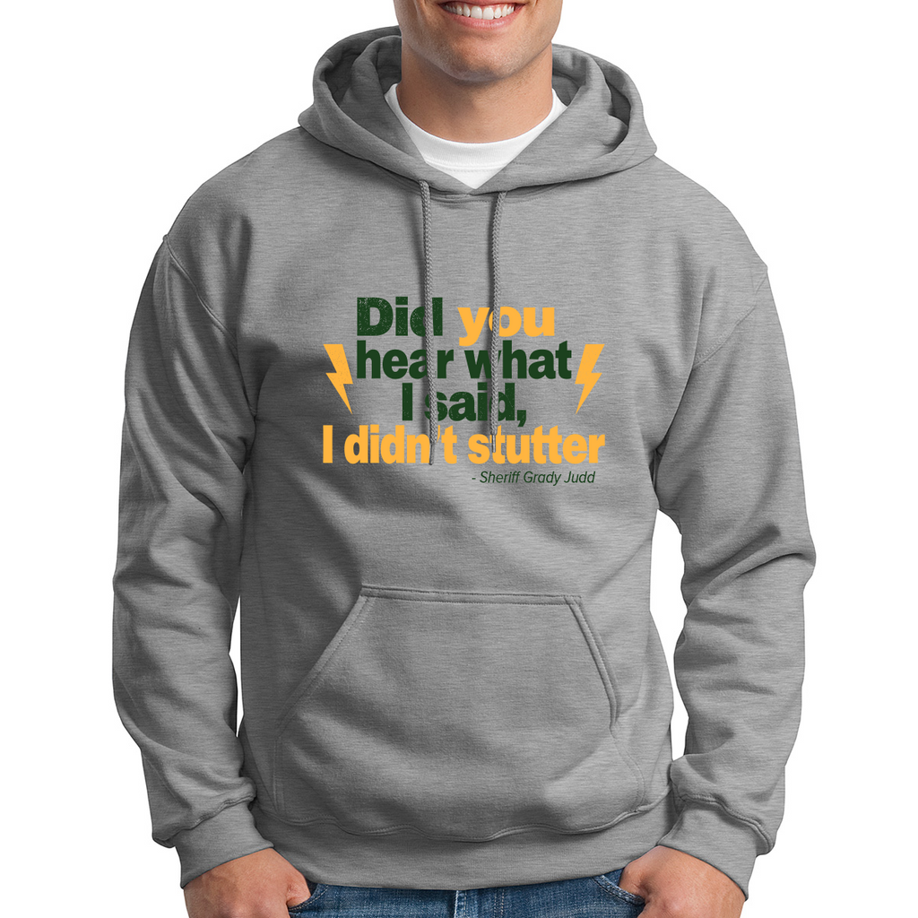 Did You Hear What I Said - Hoodie