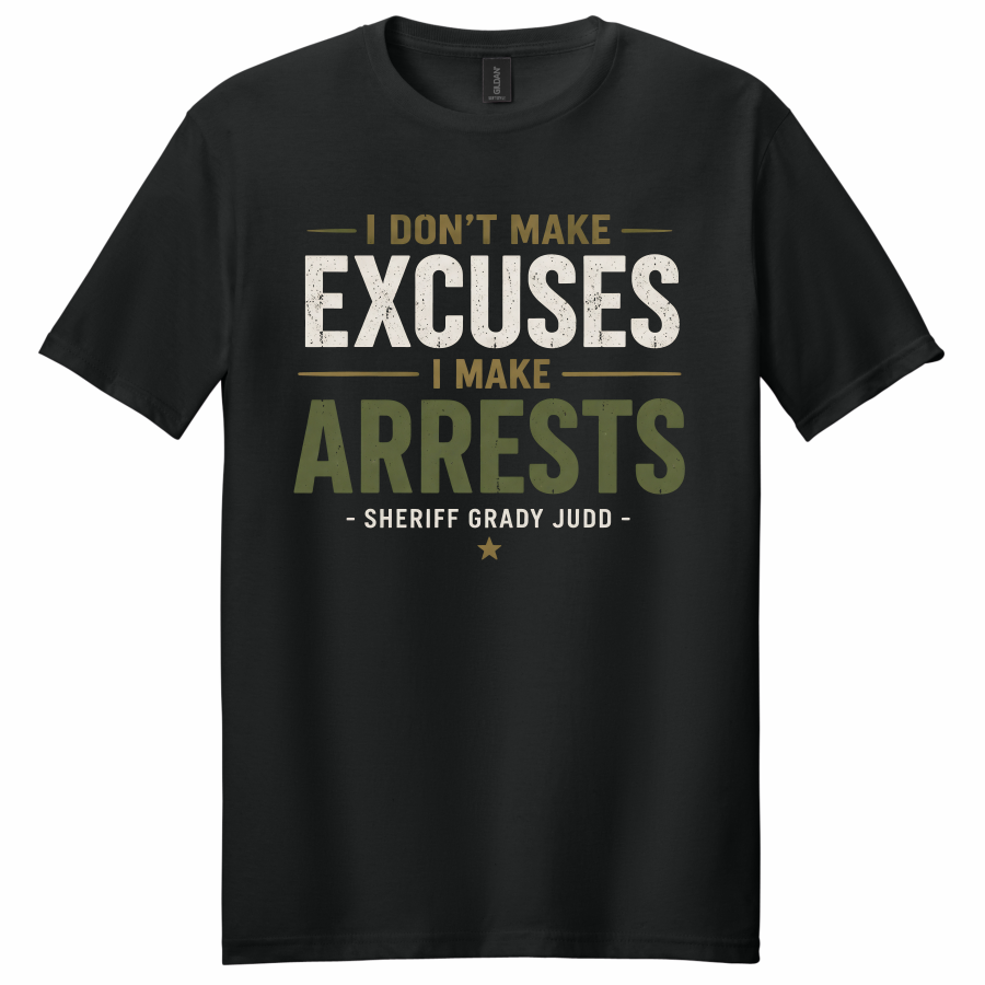 I Don't Make Excuses - T-Shirt