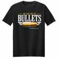 We Ran Out Of Bullets - T-Shirt